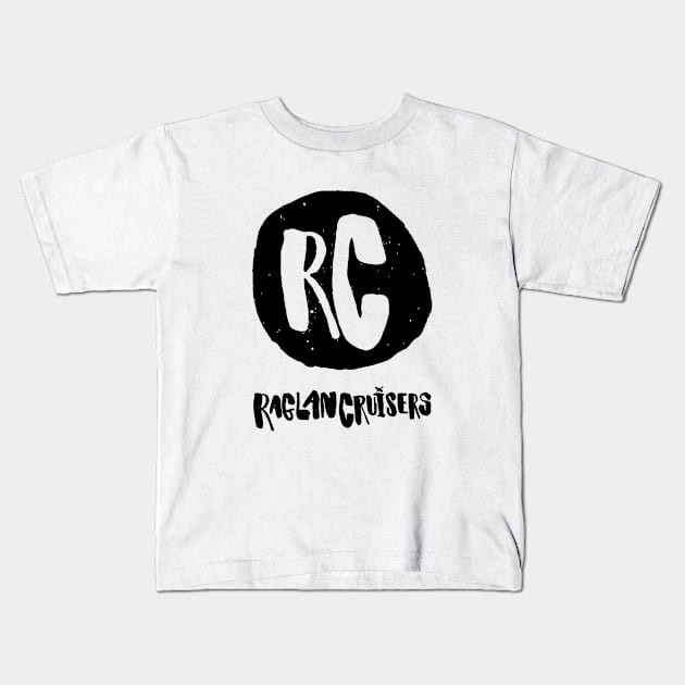 Raglan Cruisers T-shirt Kids T-Shirt by raglancruisers